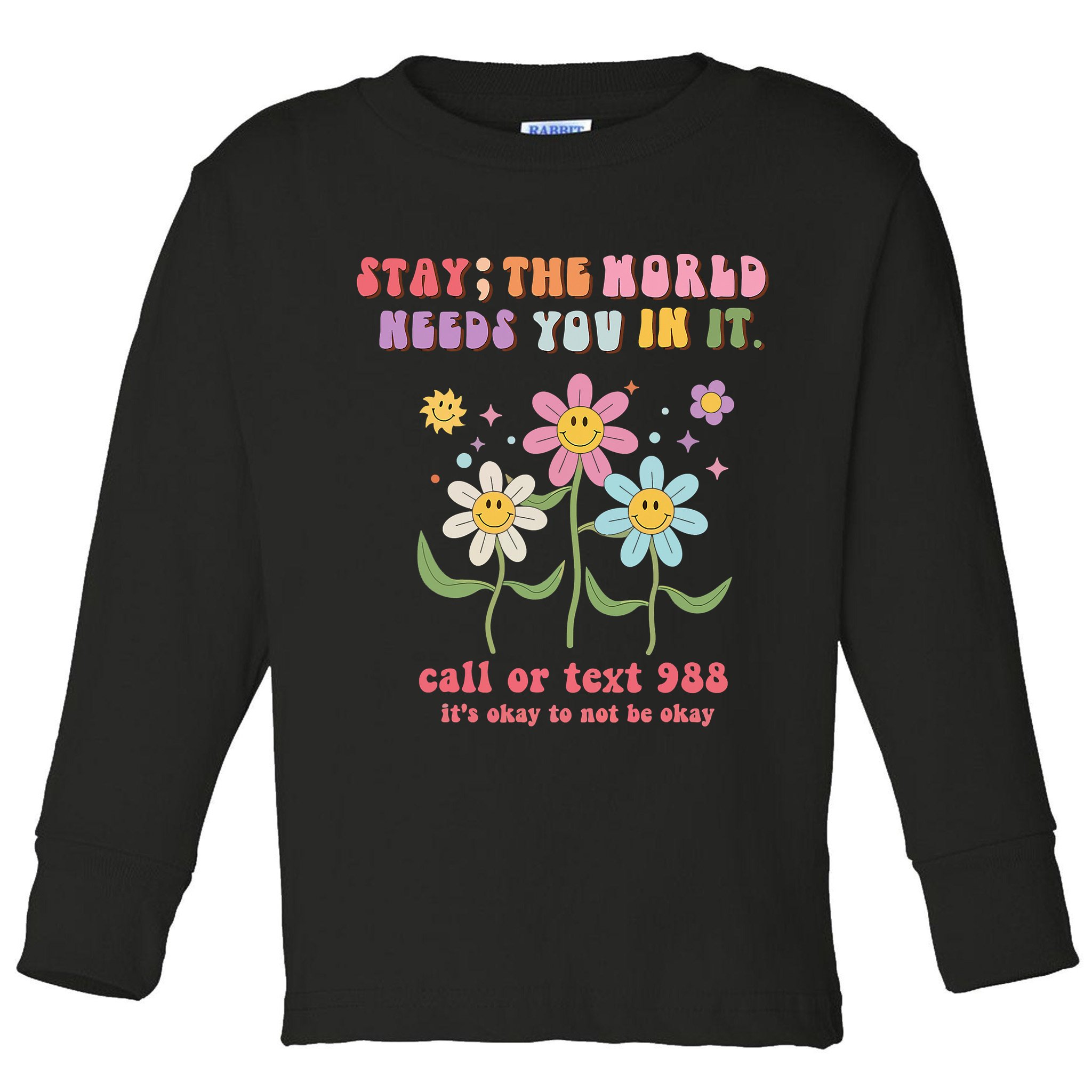 988 Suicide Prevention Retro Groovy Stay The World Needs You Toddler Long Sleeve Shirt