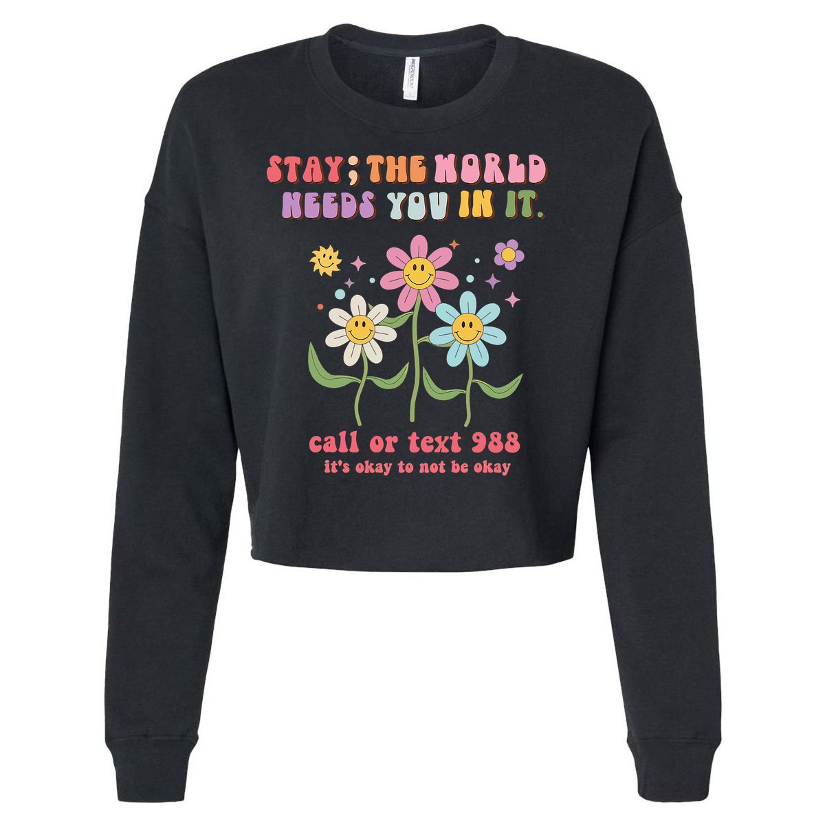 988 Suicide Prevention Retro Groovy Stay The World Needs You Cropped Pullover Crew