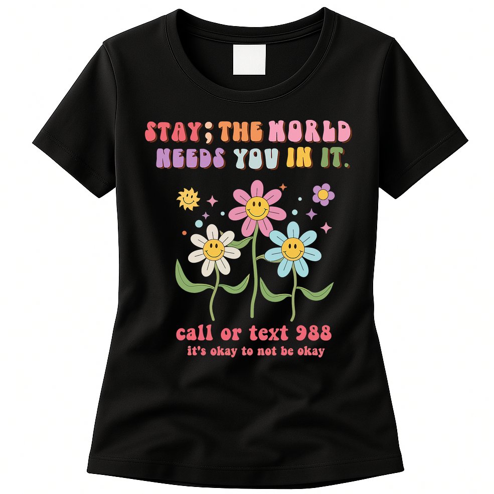 988 Suicide Prevention Retro Groovy Stay The World Needs You Womens T-Shirt
