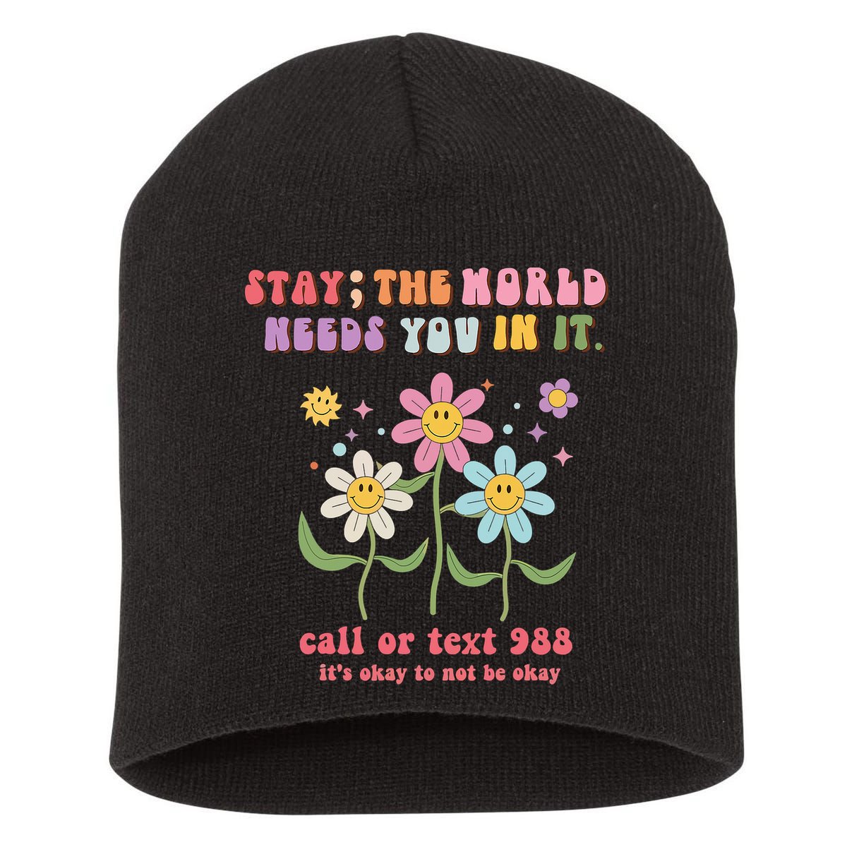 988 Suicide Prevention Retro Groovy Stay The World Needs You Short Acrylic Beanie