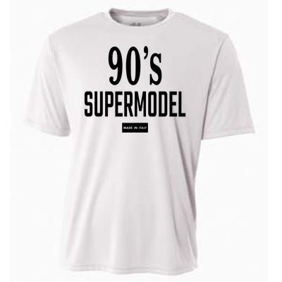 90S Supermodel Super Model Made In Italy Cooling Performance Crew T-Shirt