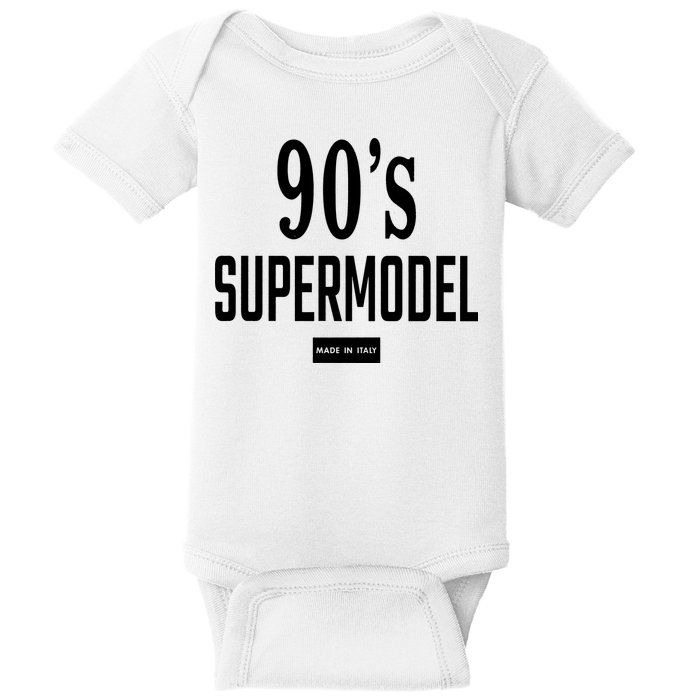 90S Supermodel Super Model Made In Italy Baby Bodysuit