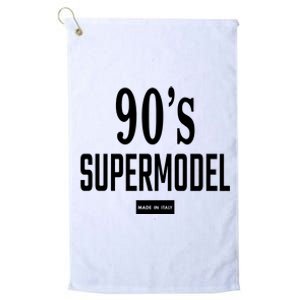 90S Supermodel Super Model Made In Italy Platinum Collection Golf Towel