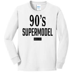 90S Supermodel Super Model Made In Italy Kids Long Sleeve Shirt