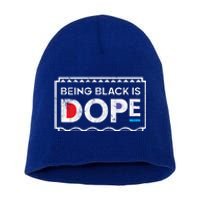 90s Style Vintaged Being Black Is Dope Distressed Gift Short Acrylic Beanie