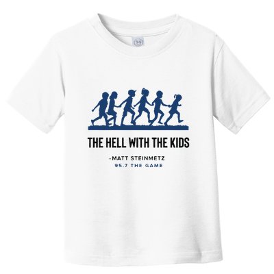 957 The Game Hell With The Toddler T-Shirt