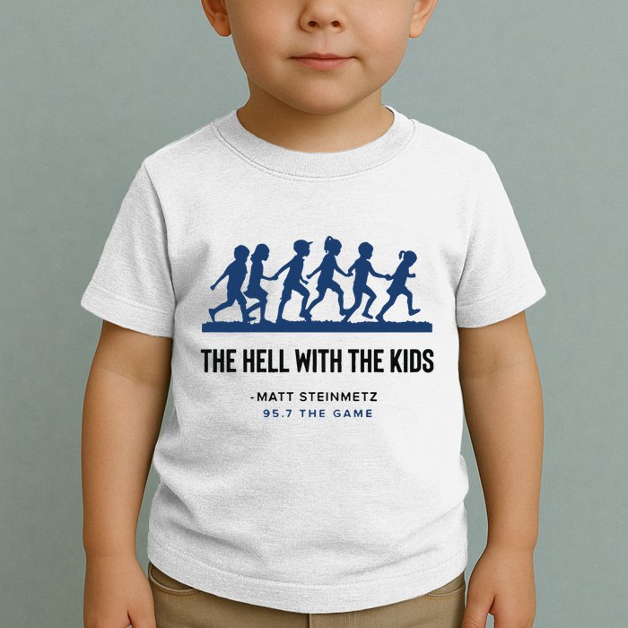 957 The Game Hell With The Toddler T-Shirt