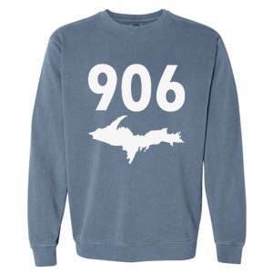 906 Upper Peninsula Yooper Upper Michigan Garment-Dyed Sweatshirt