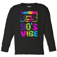 90s Vibe 1990s Music Lover Nineties Costume Party Toddler Long Sleeve Shirt