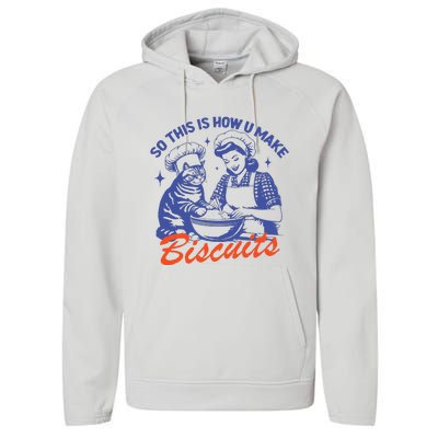 90s Vintage Funny So This Is How You Make Biscuits Performance Fleece Hoodie