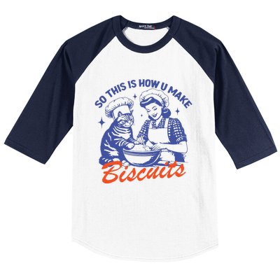 90s Vintage Funny So This Is How You Make Biscuits Baseball Sleeve Shirt