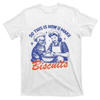 90s Vintage Funny So This Is How You Make Biscuits T-Shirt