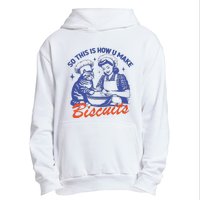 90s Vintage Funny So This Is How You Make Biscuits Urban Pullover Hoodie