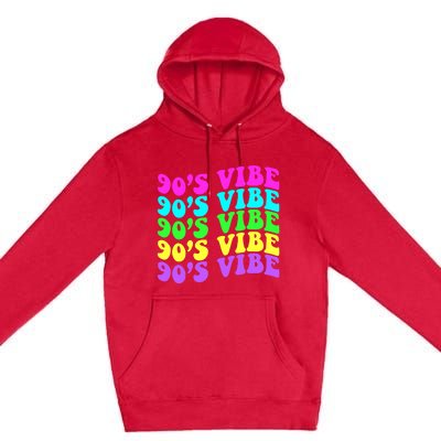 90s Vibe For 90s Music Lover 70 80 90 Style Cool Women Premium Pullover Hoodie