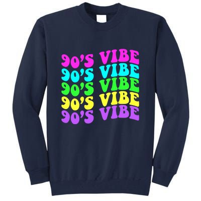 90s Vibe For 90s Music Lover 70 80 90 Style Cool Women Tall Sweatshirt