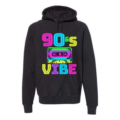 90s Vibe For 90s Music Lover Premium Hoodie