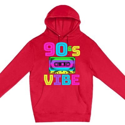 90s Vibe For 90s Music Lover Premium Pullover Hoodie