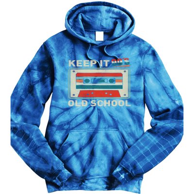 90S Vibes Keep It Old School 90S Hip Hop Cassette Tape Gift Tie Dye Hoodie