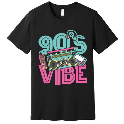 90s Vibe Vintage 1990s Music 90s Costume Party Nineties Premium T-Shirt