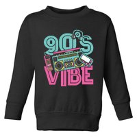 90s Vibe Vintage 1990s Music 90s Costume Party Nineties Toddler Sweatshirt