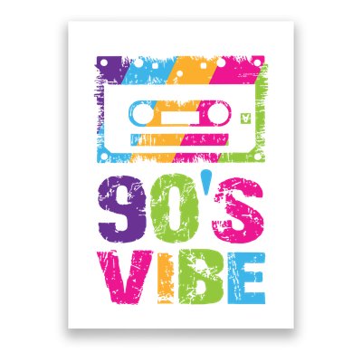 90s Vibe Vintage 1990s Music 90s Costume Party Nineties Poster