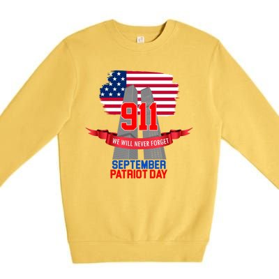 9/11 We Will Never Forget September 11th Patriot Day Premium Crewneck Sweatshirt