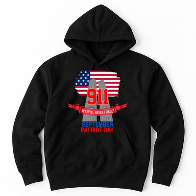 9/11 We Will Never Forget September 11th Patriot Day Hoodie