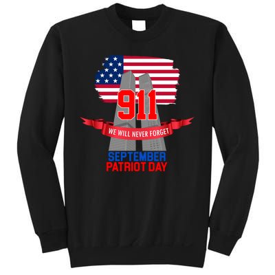 9/11 We Will Never Forget September 11th Patriot Day Sweatshirt