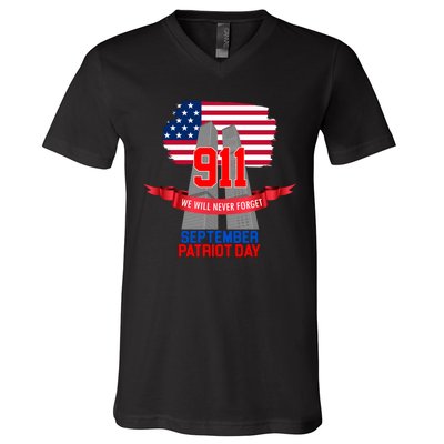 9/11 We Will Never Forget September 11th Patriot Day V-Neck T-Shirt