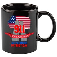 9/11 We Will Never Forget September 11th Patriot Day 11oz C Handle Ceramic Mug