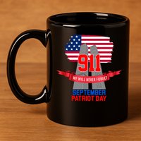9/11 We Will Never Forget September 11th Patriot Day 11oz C Handle Ceramic Mug