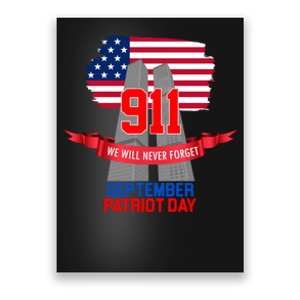 9/11 We Will Never Forget September 11th Patriot Day Poster