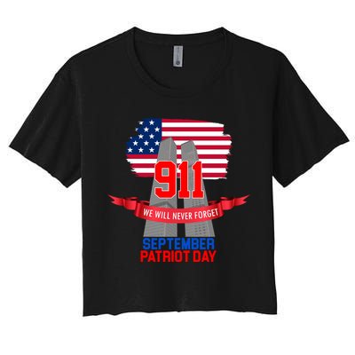 9/11 We Will Never Forget September 11th Patriot Day Crop Top