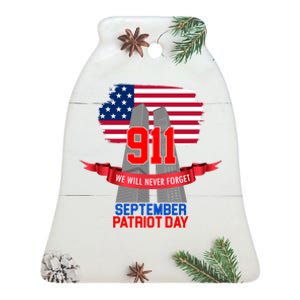 9/11 We Will Never Forget September 11th Patriot Day Ceramic Bell Ornament