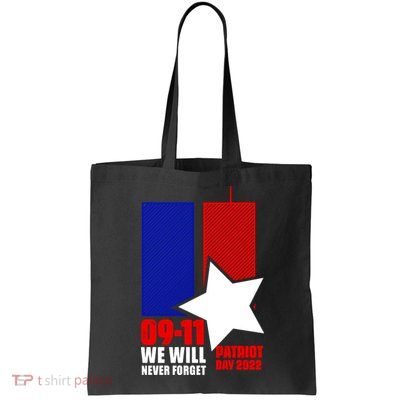 911 We Will Never Forget, 911 Memorial Twin Tower, Patriot Day Tote Bag