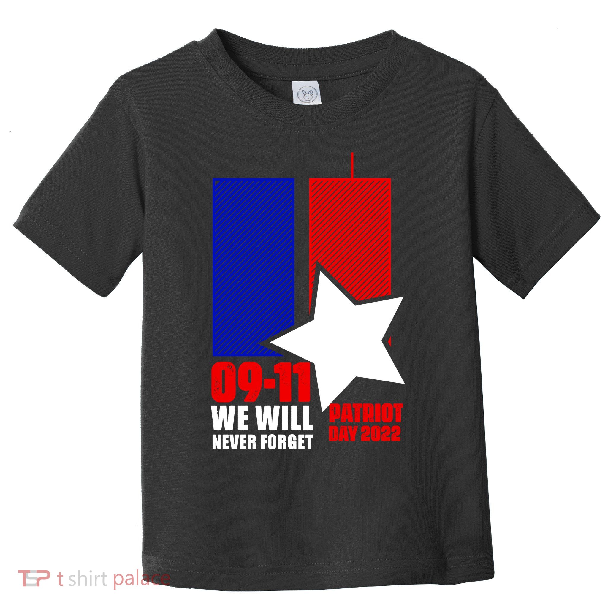 911 We Will Never Forget, 911 Memorial Twin Tower, Patriot Day Toddler T-Shirt