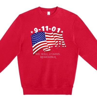 9/11/01 We Will Always Remember Premium Crewneck Sweatshirt