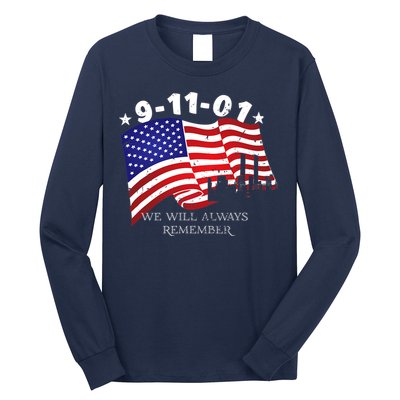 9/11/01 We Will Always Remember Long Sleeve Shirt