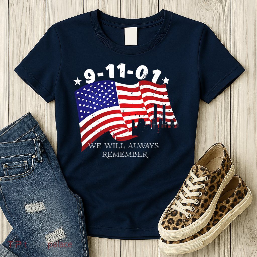 9/11/01 We Will Always Remember Womens T-Shirt