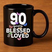 90 Years Blessed And Loved Butterfly 90th Birthday 11oz C Handle Ceramic Mug