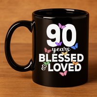 90 Years Blessed And Loved Butterfly 90th Birthday 11oz C Handle Ceramic Mug