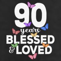 90 Years Blessed And Loved Butterfly 90th Birthday 11oz C Handle Ceramic Mug