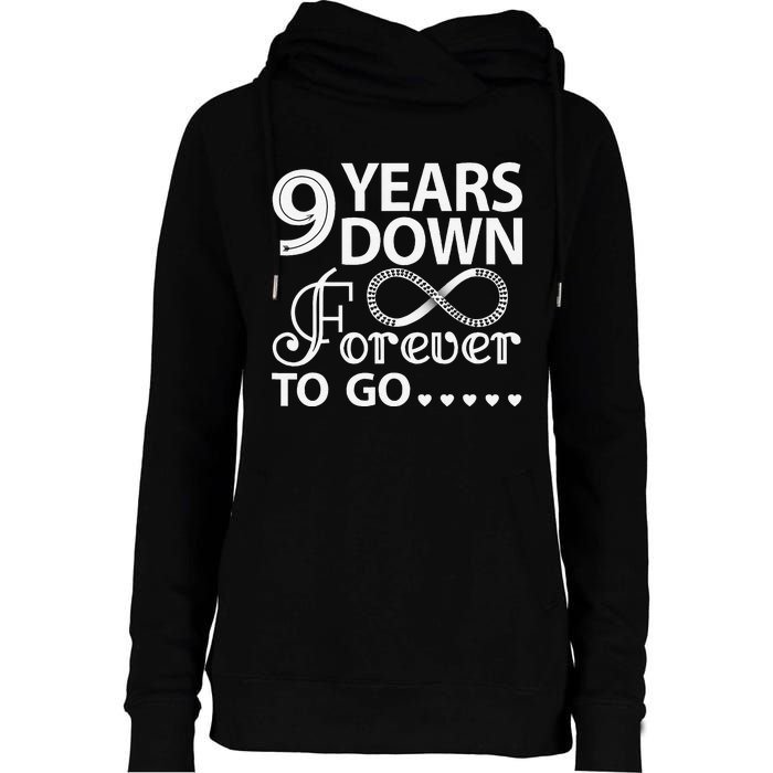 9 Years Down Forever To Go 9th Wedding Anniversary Womens Funnel Neck Pullover Hood