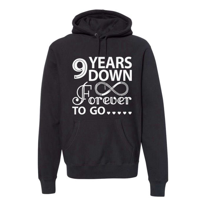 9 Years Down Forever To Go 9th Wedding Anniversary Premium Hoodie