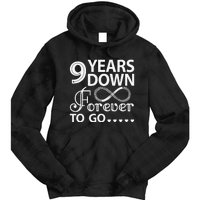 9 Years Down Forever To Go 9th Wedding Anniversary Tie Dye Hoodie