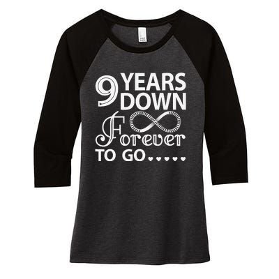 9 Years Down Forever To Go 9th Wedding Anniversary Women's Tri-Blend 3/4-Sleeve Raglan Shirt