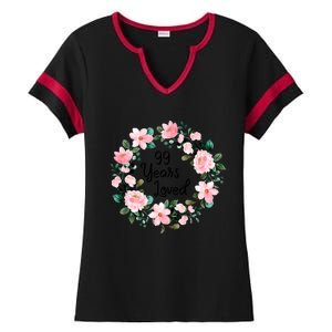 99 Years Loved 99 Years Old Floral 99th Birthday Gift Ladies Halftime Notch Neck Tee