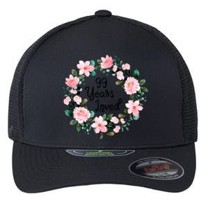 99 Years Loved 99 Years Old Floral 99th Birthday Gift Flexfit Unipanel Trucker Cap