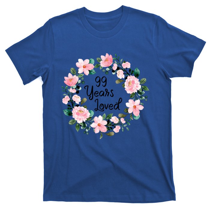 99 Years Loved 99 Years Old Floral 99th Birthday Gift T-Shirt