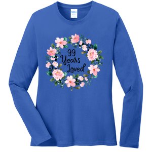 99 Years Loved 99 Years Old Floral 99th Birthday Gift Ladies Long Sleeve Shirt